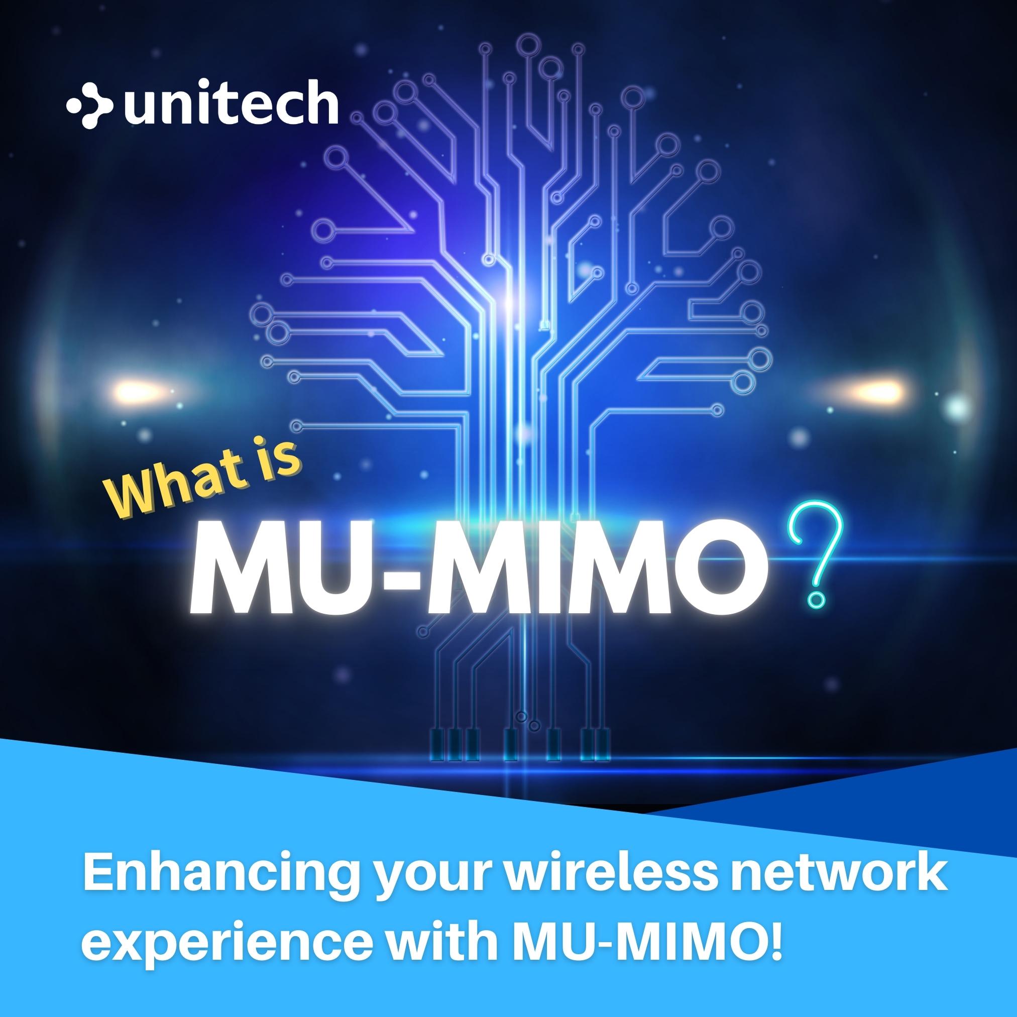 Enhancing your wireless network experience with MUMIMO!Newsroom
